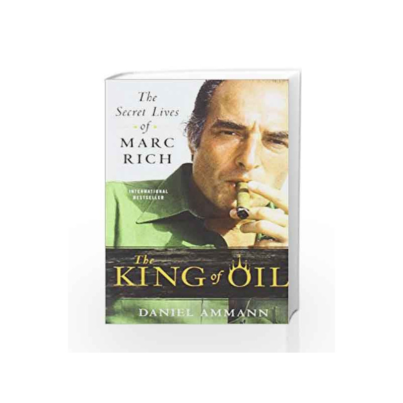 The King of Oil by Daniel Ammann Book-9780312650681