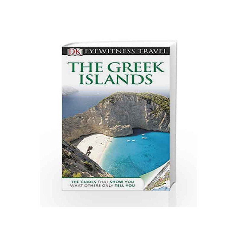 DK Eyewitness Travel Guide: The Greek Islands by DK Book-9781405360708