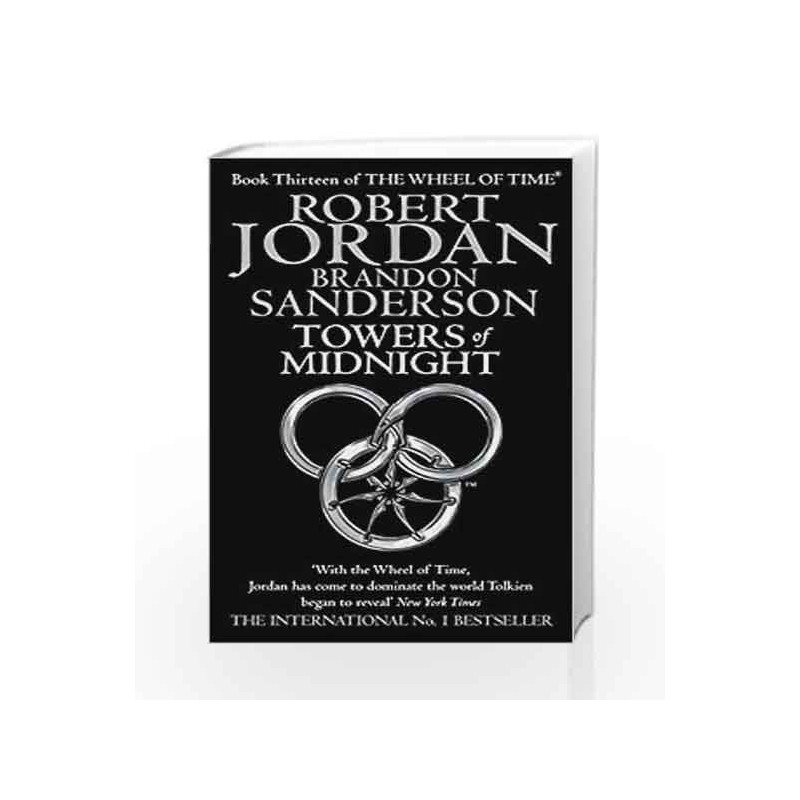 Towers Of Midnight: Book 13 (Wheel of Time - Old Edition) by Robert Jordan Book-9781841498690