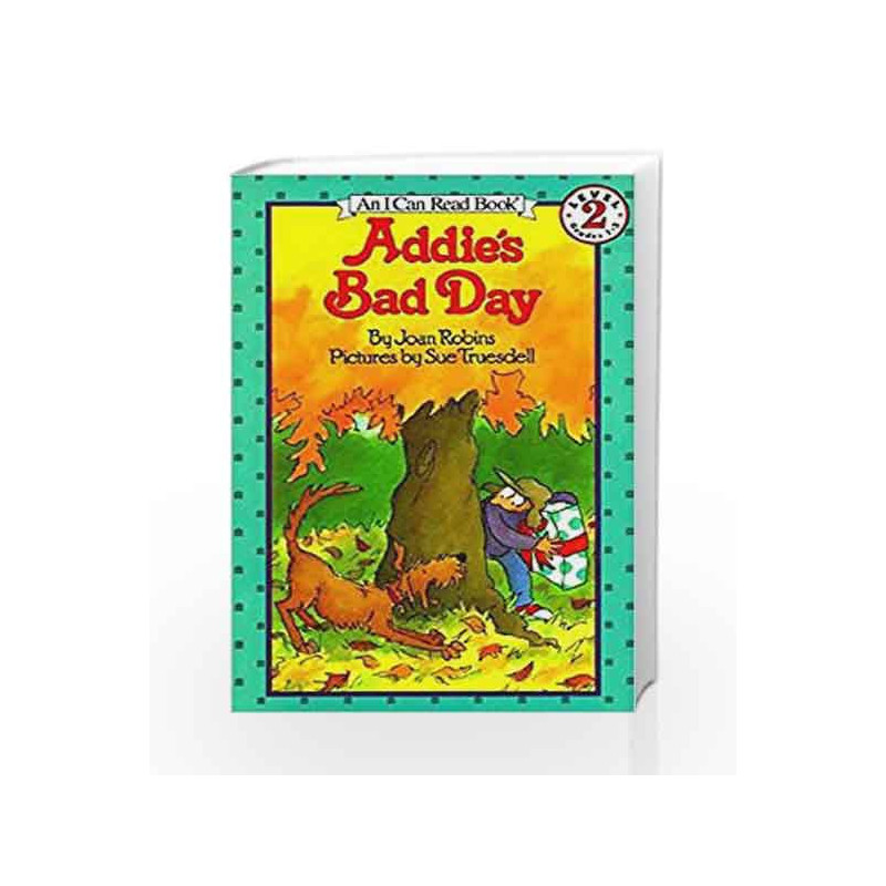 Addie's Bad Day (I Can Read Level 2) by Joan Robins Book-9780064441834