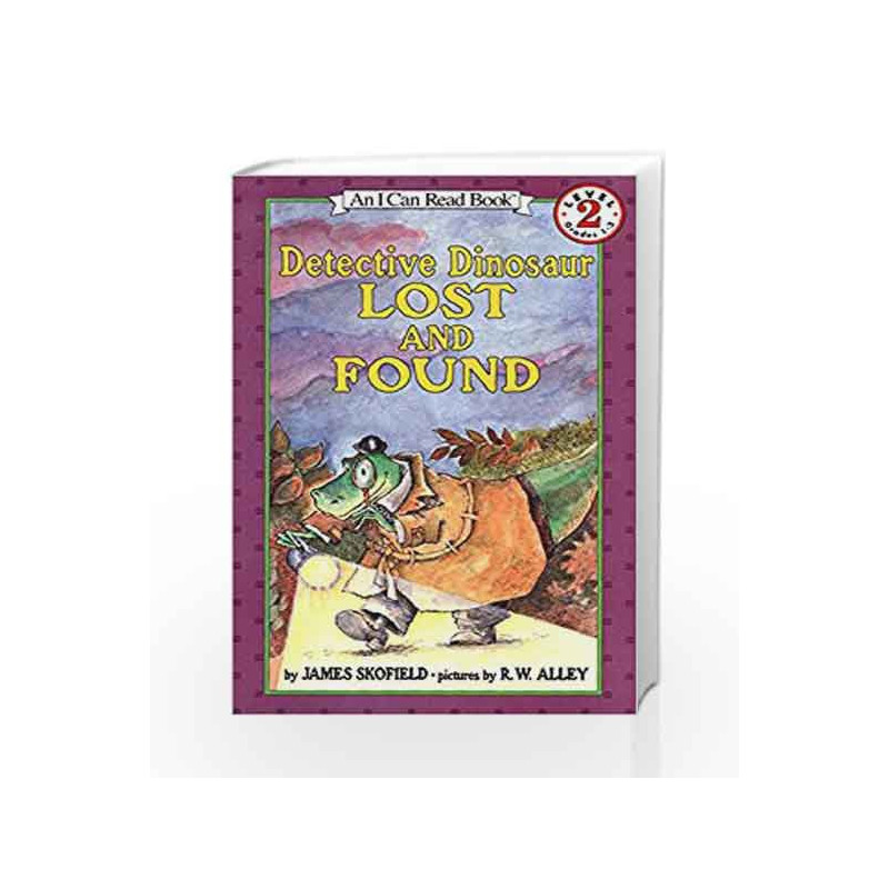 Detective Dinosaur Lost and Found (I Can Read Level 2) by James Skofield Book-9780064442572