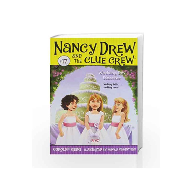 Wedding Day Disaster (Nancy Drew and the Clue Crew) by Keene, Carolyn Book-9781416967781