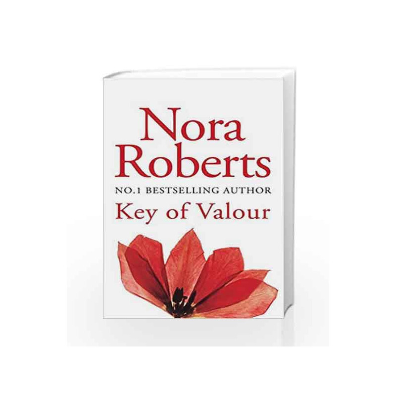 Key of Valour: Exciting Hello (Key Trilogy - Old Edition) by Nora Roberts Book-9780749934477