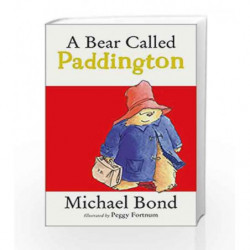 A Bear Called Paddington by Michael Bond Book-9780007174164