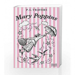 Mary Poppins (Essential Modern Classics) (Collins Modern Classics) by P.L. Travers Book-9780007286416