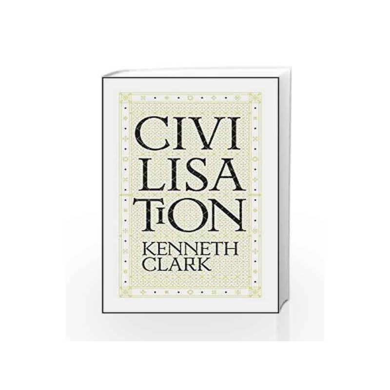 Civilisation by Kenneth Clark Book-9780719568442