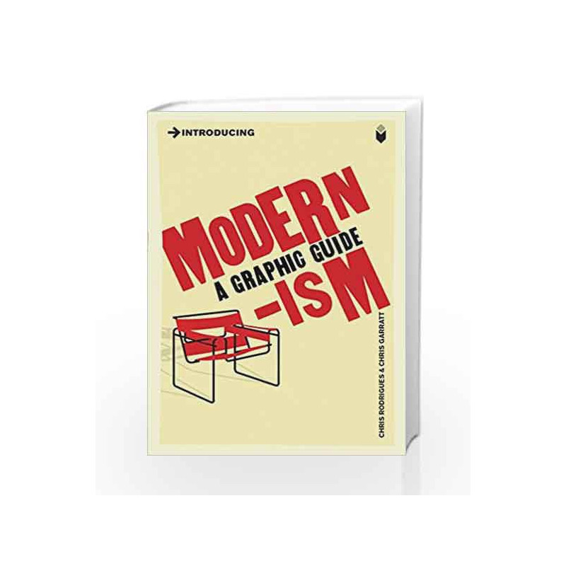 Introducing Modernism: A Graphic Guide by Chris Rodrigues Book-9781848311169