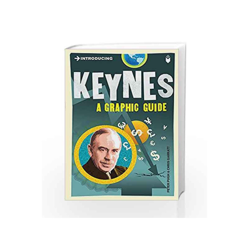Introducing Keynes: A Graphic Guide by Peter Pugh Book-9781848310650