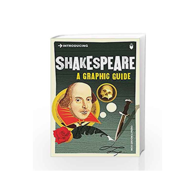 Introducing Shakespeare: A Graphic Guide by Nick Groom Book-9781848311152
