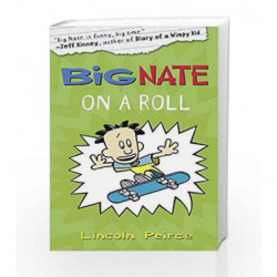 BIG NATE ON A ROLL-3 by PEIRCE LINCOLN Book-9780007460373