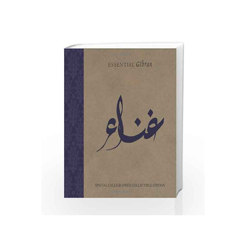 Essential Gibran: Special Calligraphed Collectible Edition by Khalil Gibran Book-9789350092491