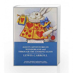 Alice's Adventures in Wonderland and Through the Looking-Glass (Enriched Classics) by Lewis Carroll Book-9781439169476