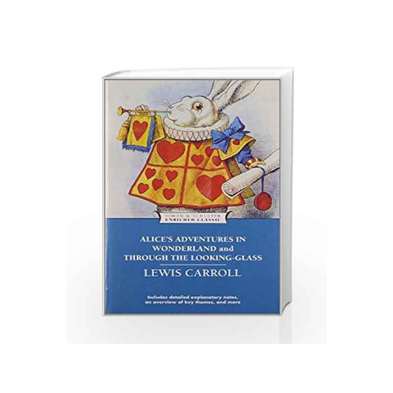 Alice's Adventures in Wonderland and Through the Looking-Glass (Enriched Classics) by Lewis Carroll Book-9781439169476