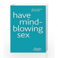Have Mindblowing Sex: Flash by Paul Jenner Book-