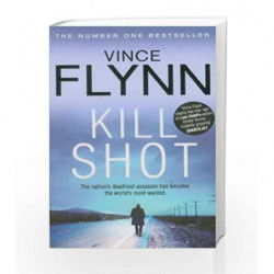 Kill Shot (The Mitch Rapp Series) by Vince Flynn Book-9780857208699