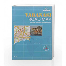 Varanasi Road Map Includes Sarnath Ramnagar Fort by NA Book-9789380262406