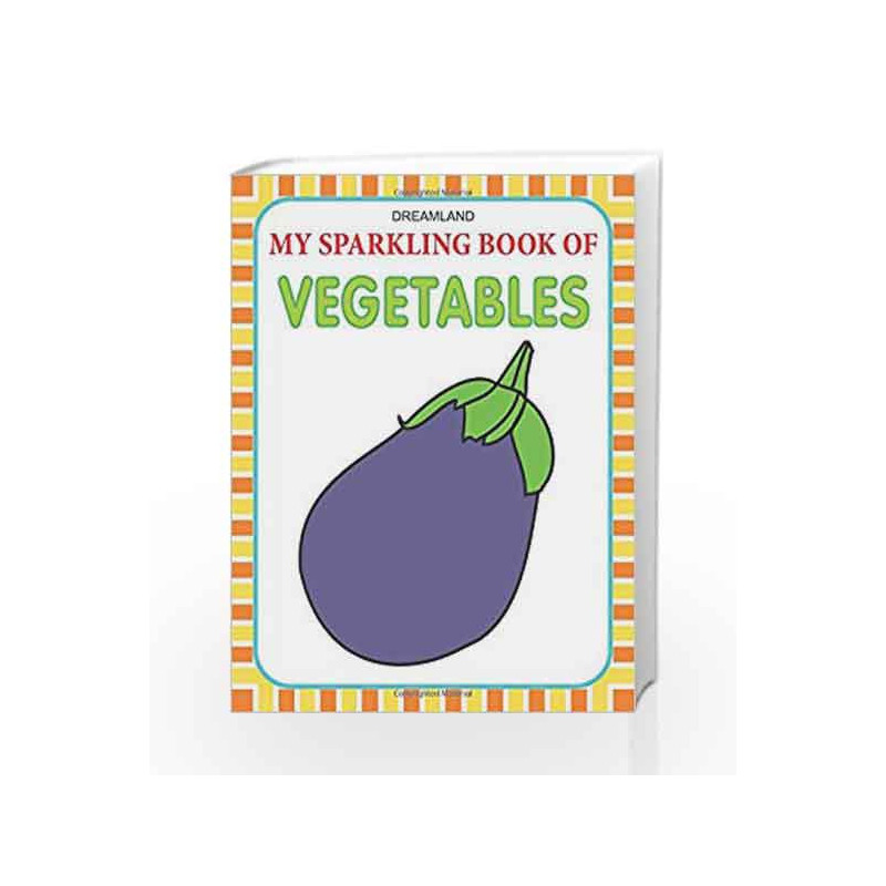 Vegetables (My Sparkling Books) by NA Book-9788184516326
