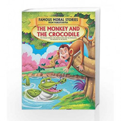 The Monkey and the Crocodile - Book 1 (Famous Moral Stories from Panchtantra) by NA Book-9781730109607