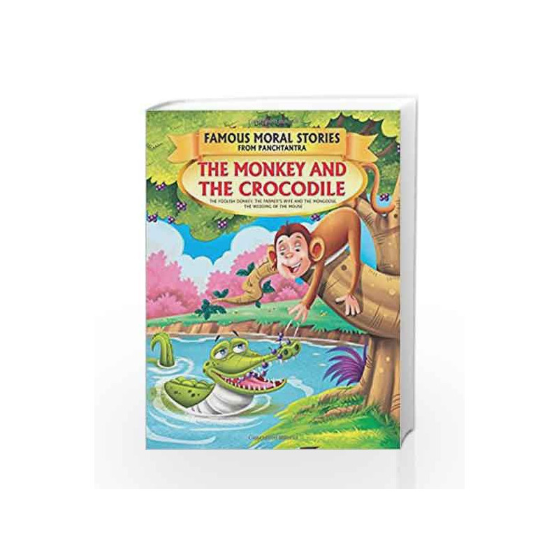 The Monkey and the Crocodile - Book 1 (Famous Moral Stories from Panchtantra) by NA Book-9781730109607