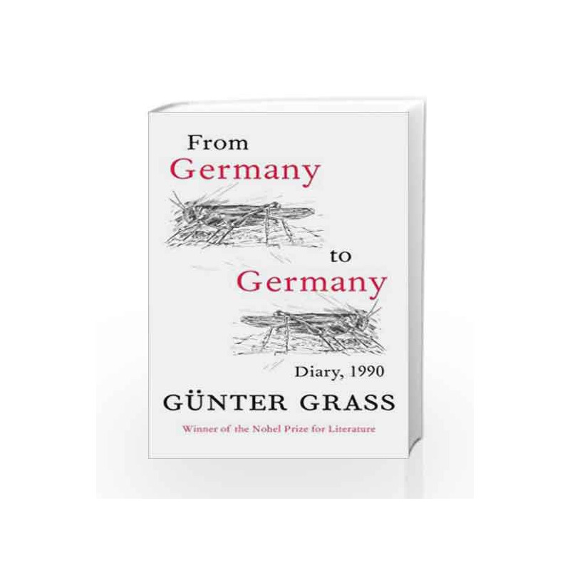 From Germany to Germany: Diary 1990 by Gunter, Grass Book-9781846554735