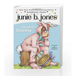 Junie B., First Grader: Dumb Bunny (Junie B. Jones) (A Stepping Stone Book(TM)) by Barbara Park Book-9780375838101