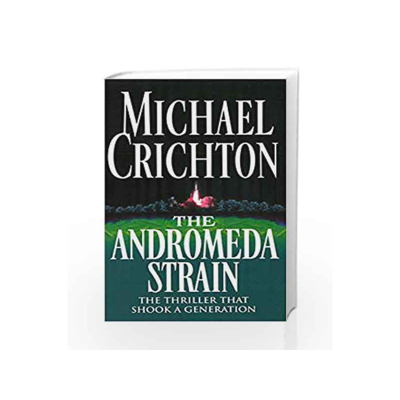 The Andromeda Strain by Michael Crichton Book-9780099319511