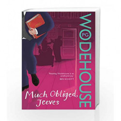Much Obliged, Jeeves: (Jeeves & Wooster) by P.G. Wodehouse Book-9780099513964