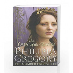The Lady of the Rivers (COUSINS' WAR) by Philippa Gregory Book-9781849836524