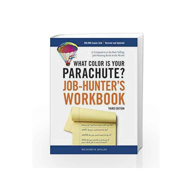 What Color Is Your Parachute? Job-Hunter's Workbook, Third Edition by Richard N. Bolles Book-9781580080095