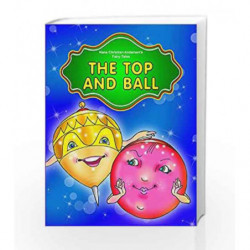 The Top and the Ball (Hans Christian Andersen's Fairy Tales) by NA Book-9781730164026