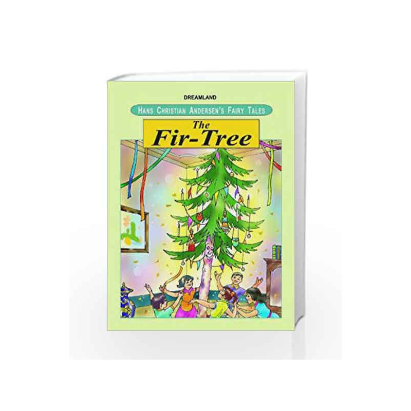 The Fir-Tree (Hans Christian Andersen's Fairy Tales) by NA Book-9781730164453
