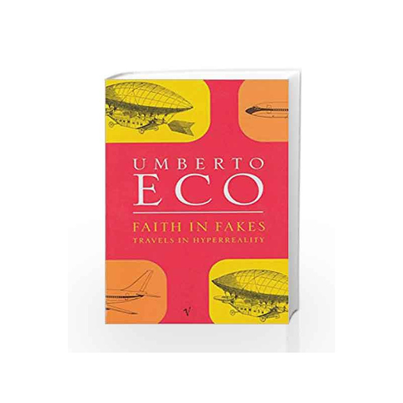 Faith In Fakes by Umberto Eco Book-9780749396282