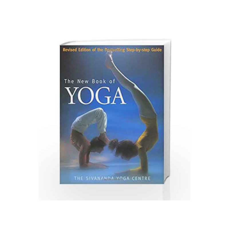 The New Book Of Yoga by Sivananda Yoga Centre Book-9780091874612
