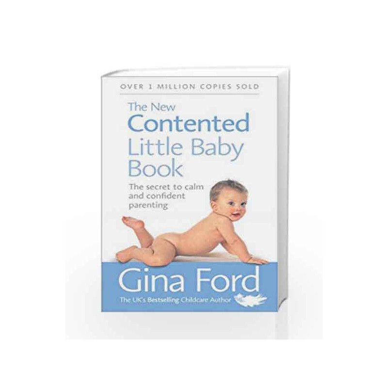 The New Contented Little Baby Book: The Secret to Calm and Confident Parenting by Gina Ford Book-9780091912697