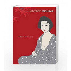Thirst for Love (Vintage Classics) by Yukio Mishima Book-9780099530275