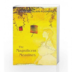 The Magnificent Meaulnes (Le Grand Meaulnes) (Vintage Classics) by Alain-Fournier, Henri Book-9780099529729