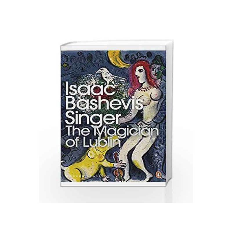 The Magician of Lublin (Penguin Modern Classics) by Isaac Bashevis Singer Book-9780141197609