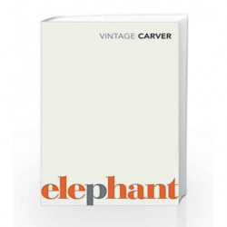 Elephant (Vintage Classics) by Raymond Carver Book-9780099530350