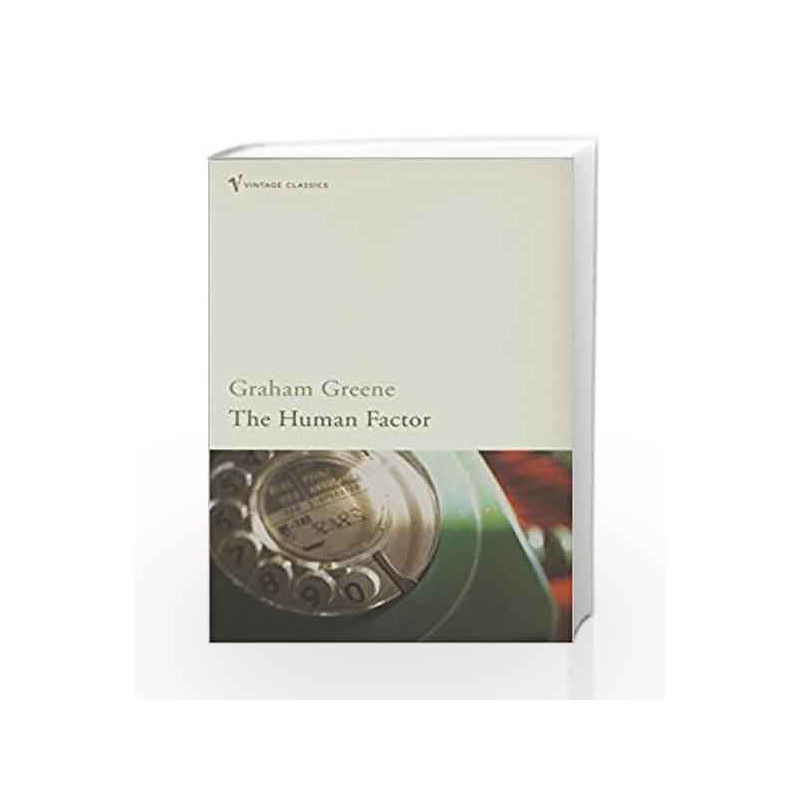 The Human Factor (Vintage Classics) by Graham Greene Book-9780099288527
