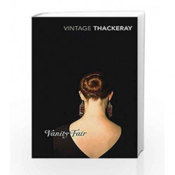 Vanity Fair (Vintage Classics) by William Makepeace Thackeray Book-9780099518938