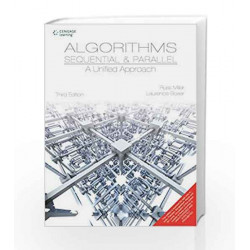 Algorithms Sequential & Parallel A Unified Approach by Russ Millers Book-9788131525050