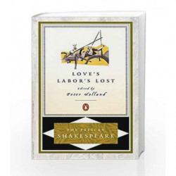 Love's Labor's Lost (The Pelican Shakespeare) by William Shakespeare Book-9780140714777
