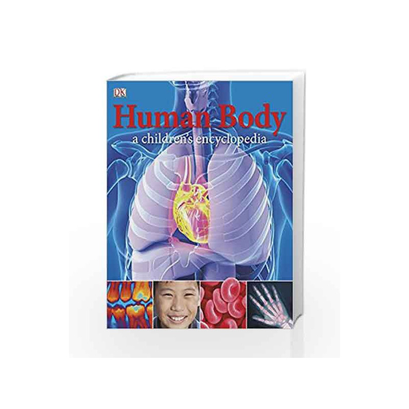 Human Body A Children's Encyclopedia (Dk Reference) by DK Book-9781405391511