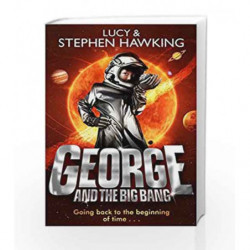 George and the Big Bang (George's Secret Key to the Universe) by Lucy Hawking Book-9780552559621