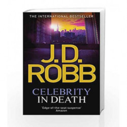 Celebrity In Death: 34 by J. D. Robb Book-9780749955021