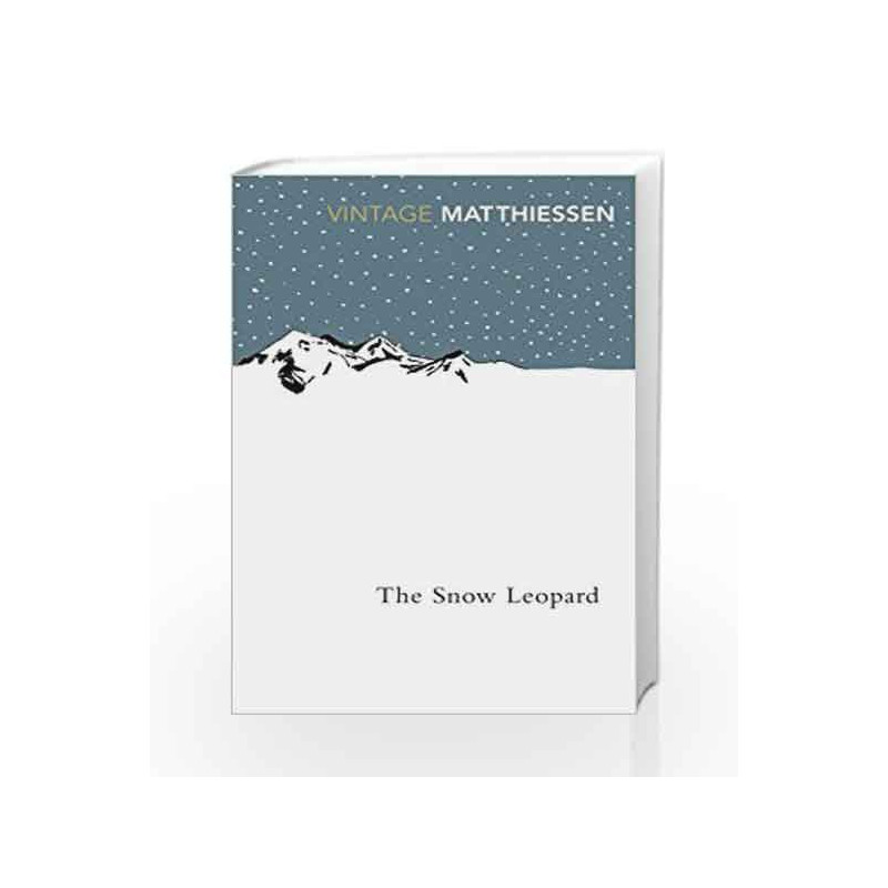 The Snow Leopard by Peter Matthiessen Book-9780099771111