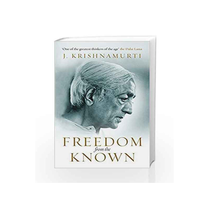 Freedom from the Known by J Krishnamurti Book-9781846042133