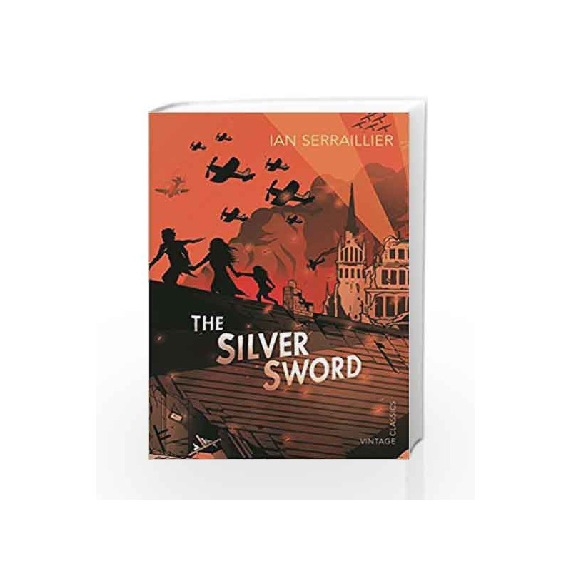 The Silver Sword by Ian Serraillier Book-9780099439493