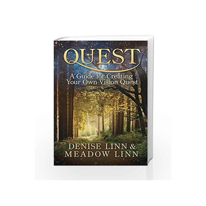 Quest: A Guide for Creating Your Own Vision Quest by Denise Linn Book-9781401938772