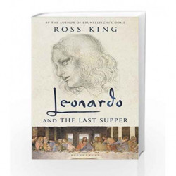 Leonardo and the Last Super by Ross King Book-9781408832103